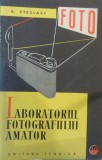 A. Steclaci &ndash; Laboratorul fotografului amator