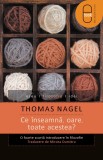 Ce inseamna, oare, toate acestea? O foarte scurta introducere in filozofie (pdf) - LibHumanitas
