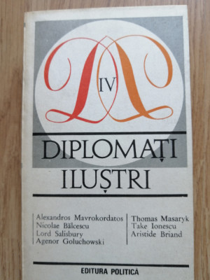 Diplomati ilustri vol. IV - A. Mavrokordatos; N. Balcescu; Lord Salisbury...1983 foto