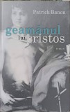 Geamanul lui Cristos - Patrick Banon, Allfa, 2010, Roman, 404 pagini, Paperback