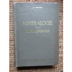 Al. Codarcea - Mineralogie - Partea 1 - Cristalografia (Editia: 1965)
