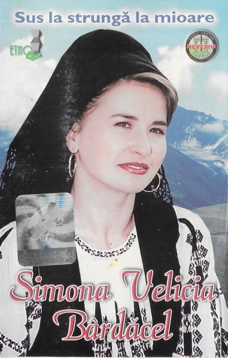 Caseta Simona Velicia B&acirc;rdăcel &lrm;&ndash; Sus La Strungă La Mioare, originala