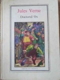 Doctorul Ox - Jules Verne, Editura Ion Creanga 1975.