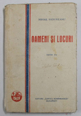 OAMENI SI LOCURI de MIHAIL SADOVEANU , EDITIA A - II - A , 1929 , foto