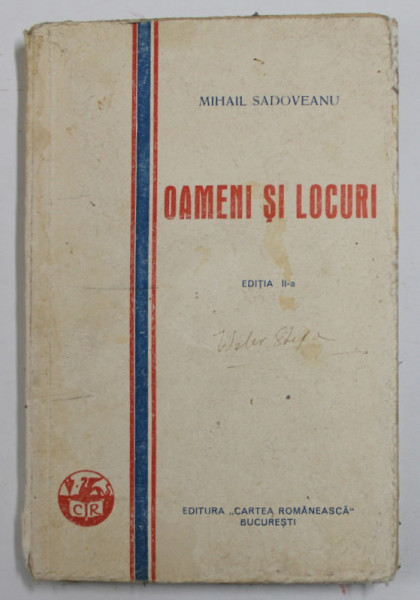 OAMENI SI LOCURI de MIHAIL SADOVEANU , EDITIA A - II - A , 1929 ,