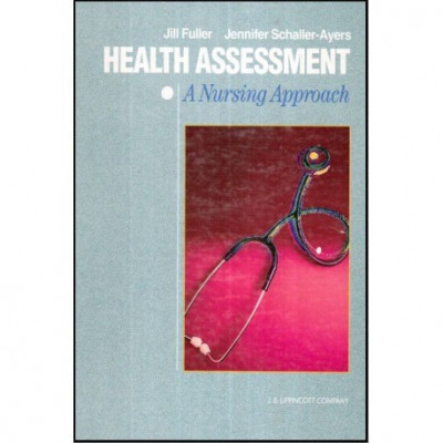 Jill Fuller si Jennifer Schaller-Ayers - Health assessment - A nursing approach - 115413 foto