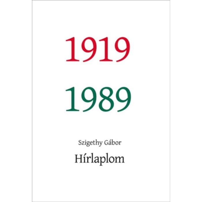 H&iacute;rlaplom - 1919-1989 - Szigethy G&aacute;bor