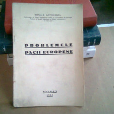 Problemele pacii europene , Mihai A. Antonescu , 1937