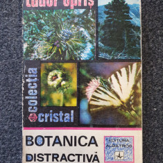 BOTANICA DISTRACTIVA - Tudor Opris