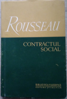 Rousseau / Contractul social ( Ediție 1957, traducere H. H.Stahl) foto