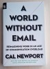 A World Without Email - Cal Newport, 2021