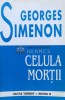 Celula mortii - 1998 - Georges Simenon ($B58)