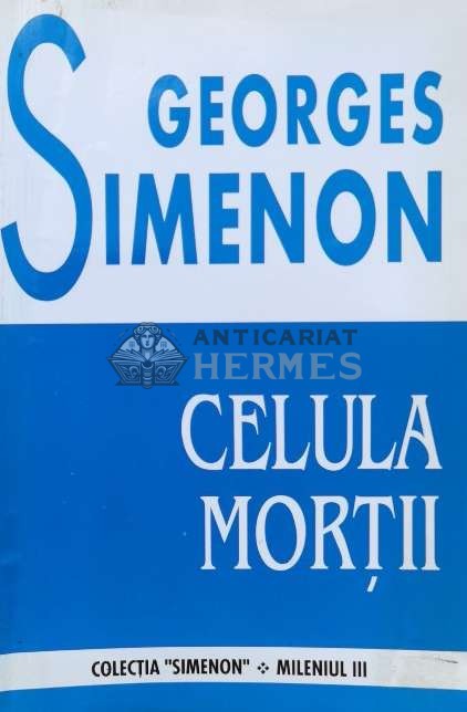 Celula mortii - 1998 - Georges Simenon ($B58)