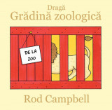 Dragă Grădină zoologică - Rod Campbell, Vlad Si Cartea Cu Genius