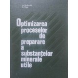 OPTIMIZAREA PROCESELOR DE PREPARARE A SUBSTANTELOR MINERALE UTILE-A. SIMIONESCU, B. NAGY-231117