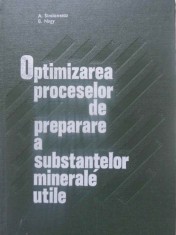 OPTIMIZAREA PROCESELOR DE PREPARARE A SUBSTANTELOR MINERALE UTILE-A. SIMIONESCU, B. NAGY-304889