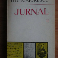 Titu Maiorescu - Jurnal ( vol. II )