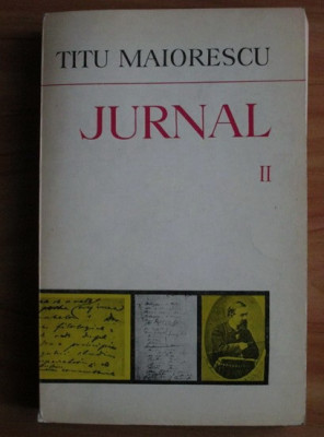 Titu Maiorescu - Jurnal si epistolar (Martie 1859 - 17 Iulie 1860) autograf foto