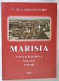MARISIA , STUDII SI MATERIALE , ISTORIE , XXX - XXXI , 2011