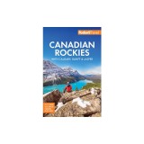 Fodor's Canadian Rockies: With Calgary, Banff &amp; Jasper