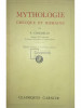 P. Commelin - Mythologie grecque et romaine (editia 1956)