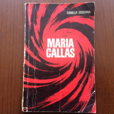 MARIA CALLAS CAMILLA CEDERNA editura muzicala a uniunii compozitorilor 1970 RSR