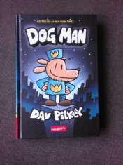 DOG MAN - DAV PILKEY (CARTE CU BENZI DESENATE, TEXT IN LIMBA ROMANA) foto