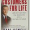 CUSTOMERS FOR LIFE , HOW TO TURN THAT ONE - TIME BUYER INTO A LIFETIME CUSTOMER by CARL SEWELL , 1990