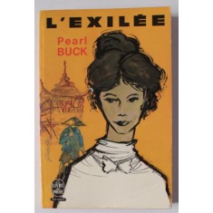 L &#039;EXILEE par PEARL BUCK , 1975