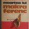 Kertesz Akos - Moartea lui Makra Ferenc (coperti cartonate)