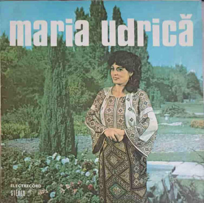 Disc vinil, LP. DE LA MIHAIESTI LA VALE, MI-A FOST DRAG CA PRIMAVARA ETC.-MARIA UDRICA foto