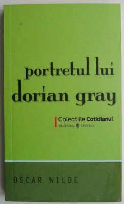 Portretul lui Dorian Gray &amp;ndash; Oscar Wilde foto