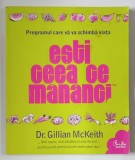 ESTI CEEA CE MANANCI- DR. GILLIAN McKEITH
