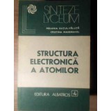 STRUCTURA ELECTRONICA A ATOMILOR-CRISTINA MANDRAVEL, MELANIA GUTUL-VALUTA-224964