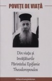 Povete de viata. Din viata si invataturile Parintelui Epifanie Theodoropoulos