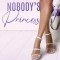 Nobody&#039;s Princess