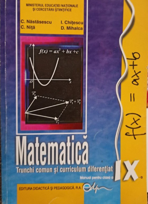 Matematica - Trunchi comun si curriculum diferentiat, clasa a IXa