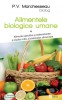 Alimente Biologice Umane I - P.V. Marchesseau - Carte Nouă/Anticariat