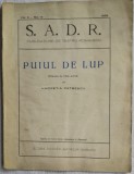 1933, PUIUL DE LUP de Lucretia Petrescu SADR/ teatru Soc Autorilor Dramatici RSS
