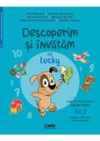 Caiet de lucru grupa mare. Vol. 2. Descoperim si invatam cu Lucky. Auxiliar curricular interdisciplinar, A. M. Ene, G. I. Orosz, M. Petrovan, M. I. Pi
