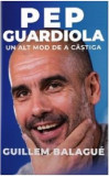 Pep Guardiola | Guillem Balague, Preda Publishing