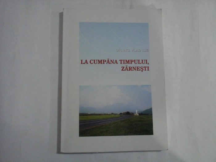 LA CUMPANA TIMPULUI, ZARNESTI - DR. ING. VLAD ILIE