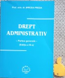 Drept Administrativ Partea Generala - Mircea Preda, 2004, Lumina Lex, 384 pagini