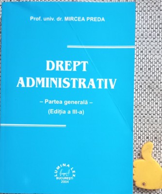 Drept administrativ Partea generala Mircea Preda 2004 Lumina Lex foto