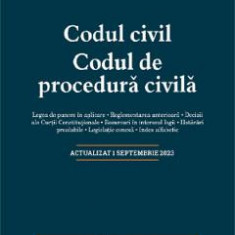 Codul civil. Codul de procedura civila Act. 1 Septembrie 2023