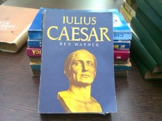 Iulius Caesar - Rex Warner foto