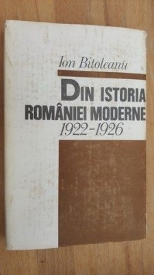Din istoria Romaniei moderne 1922-1926- Ion Bitoleanu foto