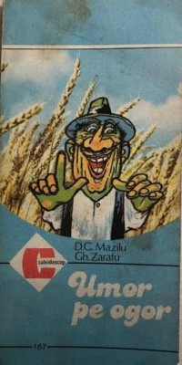 Umor pe ogor D.C. Mazilu, Ghoerghe Zarafu foto