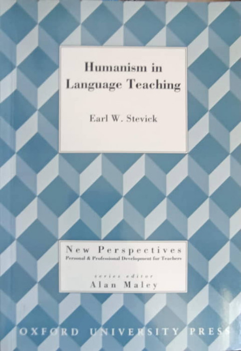 HUMANISM IN LANGUAGE TEACHING, A CRITICAL PERSPECTIVE-EARL W. STEVICK