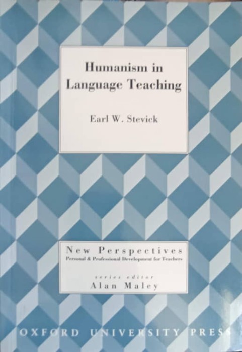 HUMANISM IN LANGUAGE TEACHING, A CRITICAL PERSPECTIVE-EARL W. STEVICK